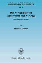 Das Vorbehaltsrecht völkerrechtlicher Verträge.