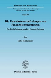 Die Umsatzsteuerbefreiungen von Finanzdienstleistungen.