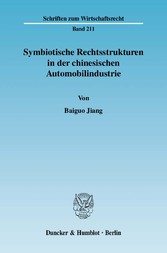 Symbiotische Rechtsstrukturen in der chinesischen Automobilindustrie.