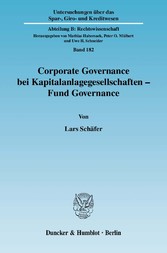 Corporate Governance bei Kapitalanlagegesellschaften - Fund Governance.