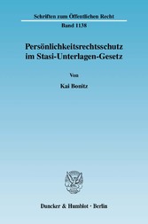 Persönlichkeitsrechtsschutz im Stasi-Unterlagen-Gesetz.