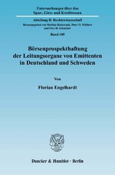 Börsenprospekthaftung der Leitungsorgane von Emittenten in Deutschland und Schweden.