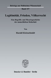 Legitimität, Frieden, Völkerrecht.