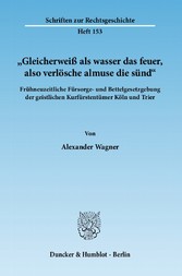 »Gleicherweiß als wasser das feuer, also verlösche almuse die sünd«.