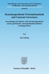 Branchenspezifische Wirtschaftsaufsicht und Corporate Governance.