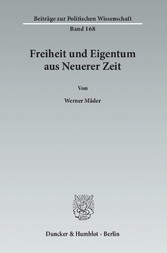 Freiheit und Eigentum aus Neuerer Zeit.