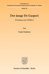 Der junge De Gasperi.