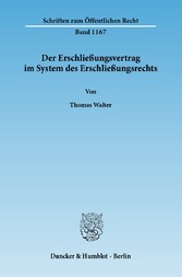 Der Erschließungsvertrag im System des Erschließungsrechts.