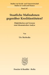 Staatliche Maßnahmen gegenüber Kreditinstituten?