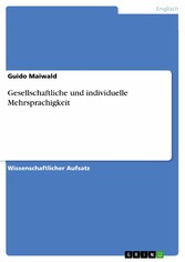 Gesellschaftliche und individuelle Mehrsprachigkeit