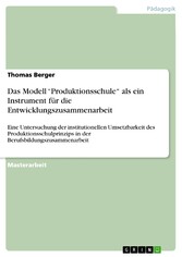 Das Modell 'Produktionsschule' als ein Instrument für die Entwicklungszusammenarbeit