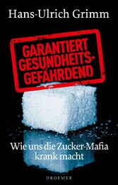 Garantiert gesundheitsgefährdend