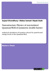 Nanostructure Physics of non-isolated Quantum Well of symmetric double barrier