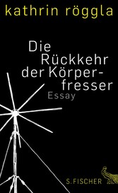 Die Rückkehr der Körperfresser