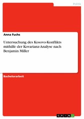 Untersuchung des Kosovo-Konflikts mithilfe der Kovarianz-Analyse nach Benjamin Miller