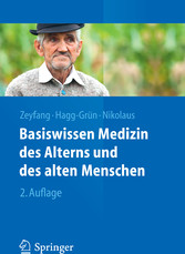 Basiswissen Medizin des Alterns und des alten Menschen