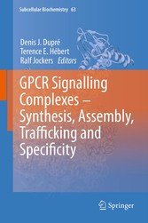 GPCR Signalling Complexes - Synthesis, Assembly, Trafficking and Specificity