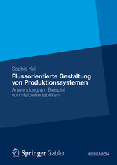 Flussorientierte Gestaltung von Produktionssystemen