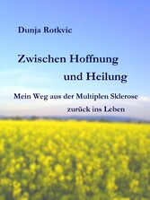 Zwischen Hoffnung und Heilung