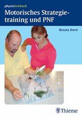 Motorisches Strategietraining und PNF