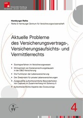 Aktuelle Probleme des Versicherungsvertrags-, Versicherungsaufsichts- und Vermittlerrechts