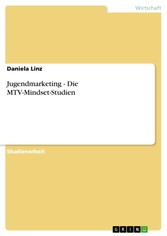 Jugendmarketing - Die MTV-Mindset-Studien