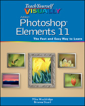 Teach Yourself VISUALLY Photoshop Elements 11