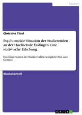 Psychosoziale Situation der Studierenden an der Hochschule Esslingen. Eine statistische Erhebung