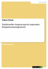 Traditionelles Sequencing bei regionalen Integrationsarrangements