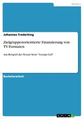 Zielgruppenorientierte Finanzierung von TV-Formaten