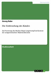 Die Entfesselung des Kindes