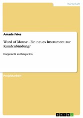 Word of Mouse - Ein neues Instrument zur Kundenbindung?