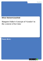 Margaret Fuller's Concept of 'Gender' in the context of her time