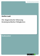 Die diagnostische Erfassung fremdsprachlicher Fähigkeiten