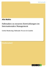 Fallstudien zu neueren Entwicklungen im Internationalen Management