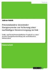 Potenzialanalyse dezentraler Energiesysteme zur Sicherung einer nachhaltigen Stromversorgung im Irak