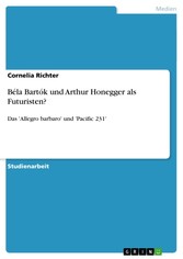 Béla Bartók und Arthur Honegger als Futuristen?