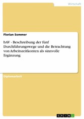 bAV - Beschreibung der fünf Durchführungswege und die Betrachtung von Arbeitszeitkonten als sinnvolle Ergänzung