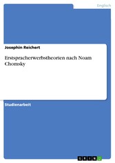 Erstspracherwerbstheorien nach Noam Chomsky