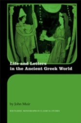 Life and Letters in the Ancient Greek World