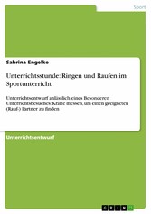 Unterrichtsstunde: Ringen und Raufen im Sportunterricht