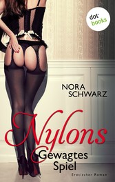 NYLONS - Band 1: Gewagtes Spiel