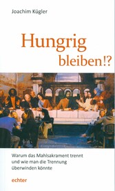 Hungrig bleiben!?