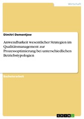 Anwendbarkeit wesentlicher Strategien im Qualitätsmanagement zur Prozessoptimierung bei unterschiedlichen Betriebstypologien