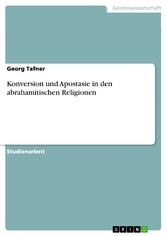 Konversion und Apostasie in den abrahamitischen Religionen