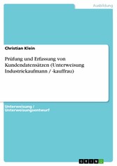 Prüfung und Erfassung von Kundendatensätzen (Unterweisung Industriekaufmann / -kauffrau)