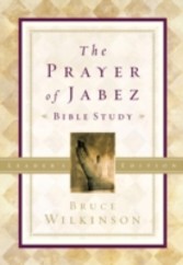 Prayer of Jabez Bible Study Leader's Edition