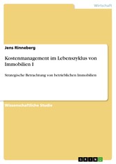 Kostenmanagement im Lebenszyklus von Immobilien I