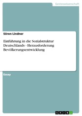 Einführung in die Sozialstruktur Deutschlands - Herausforderung Bevölkerungsentwicklung