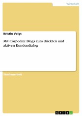 Mit Corporate Blogs zum  direkten und aktiven Kundendialog